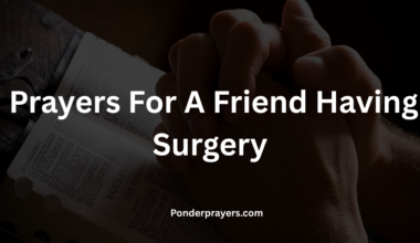 Prayers For A Friend Having Surgery