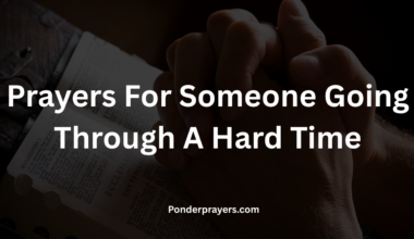 Prayers For Someone Going Through A Hard Time