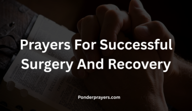 Prayers For Successful Surgery And Recovery