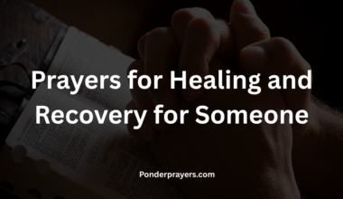 Prayers for Healing and Recovery for Someone