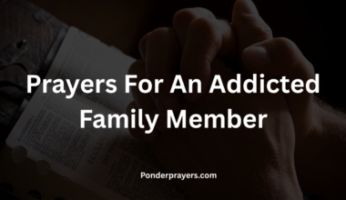 Prayers For An Addicted Family Member