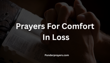 Prayers For Comfort In Loss