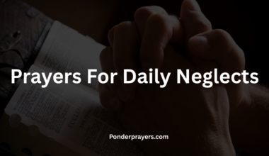 Prayers For Daily Neglects