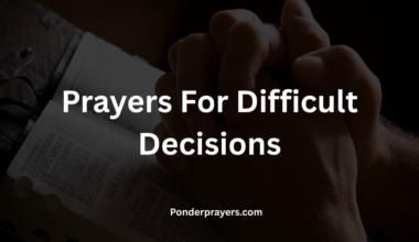Prayers For Difficult Decisions