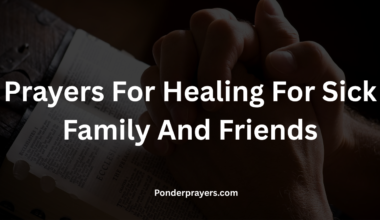 Prayers For Healing For Sick Family And Friends