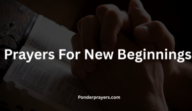 Prayers For New Beginnings