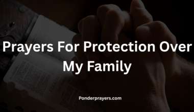 Prayers For Protection Over My Family