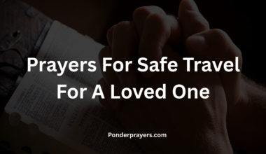 Prayers For Safe Travel For A Loved One