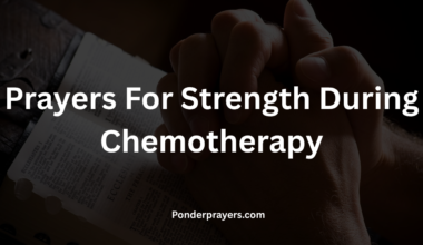 Prayers For Strength During Chemotherapy