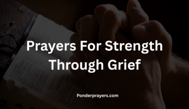 Prayers For Strength Through Grief