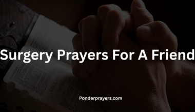 Surgery Prayers For A Friend
