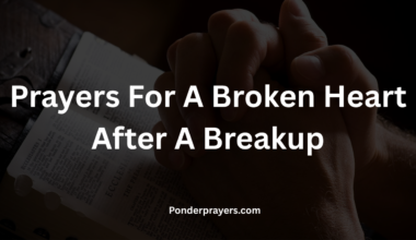 Prayers For A Broken Heart After A Breakup