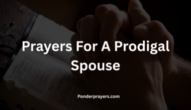 Prayers For A Prodigal Spouse