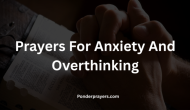 Prayers For Anxiety And Overthinking