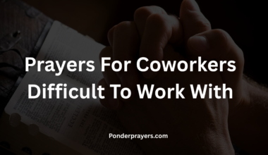Prayers For Coworkers Difficult To Work With