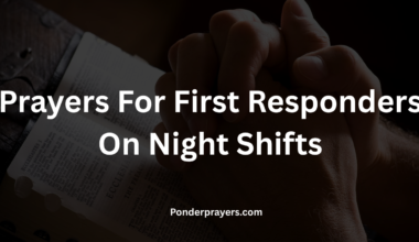 Prayers For First Responders On Night Shifts