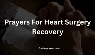 Prayers For Heart Surgery Recovery