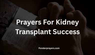 Prayers For Kidney Transplant Success