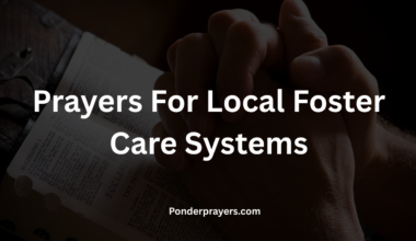Prayers For Local Foster Care Systems