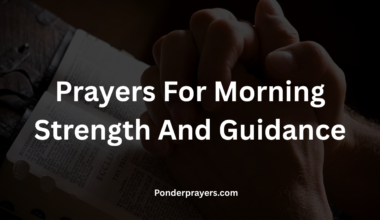 Prayers For Morning Strength And Guidance
