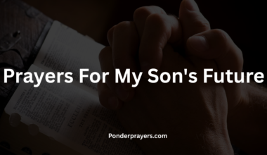 Prayers For My Son's Future