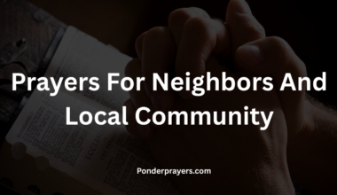 Prayers For Neighbors And Local Community