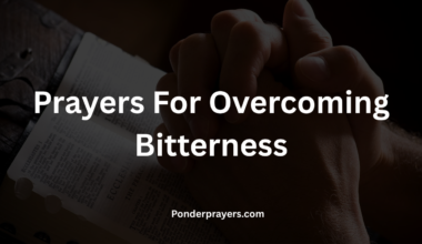 Prayers For Overcoming Bitterness