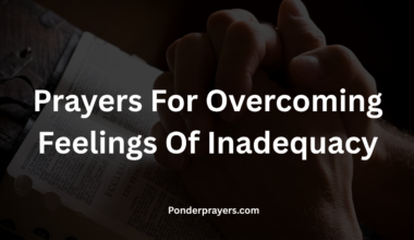 Prayers For Overcoming Feelings Of Inadequacy