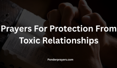 Prayers For Protection From Toxic Relationships