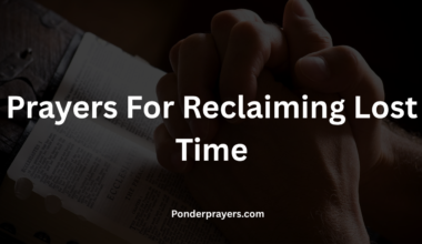 Prayers For Reclaiming Lost Time