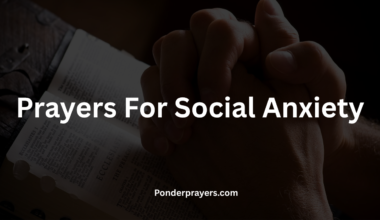 Prayers For Social Anxiety