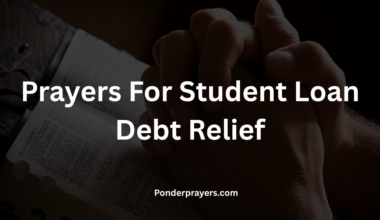 Prayers For Student Loan Debt Relief