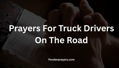 Prayers For Truck Drivers On The Road