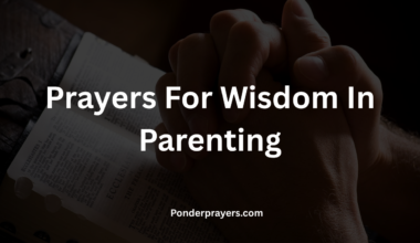 Prayers For Wisdom In Parenting